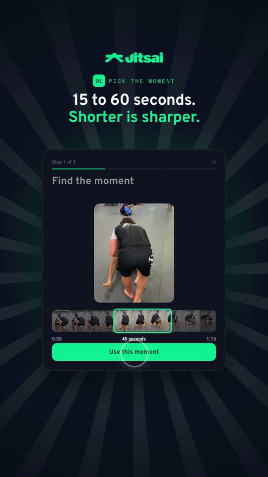 Step 1: Pick the moment